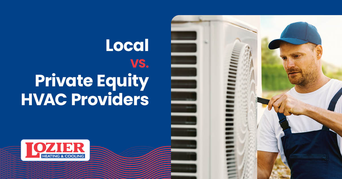 Locally-Owned VS. Private-Equity HVAC Providers.